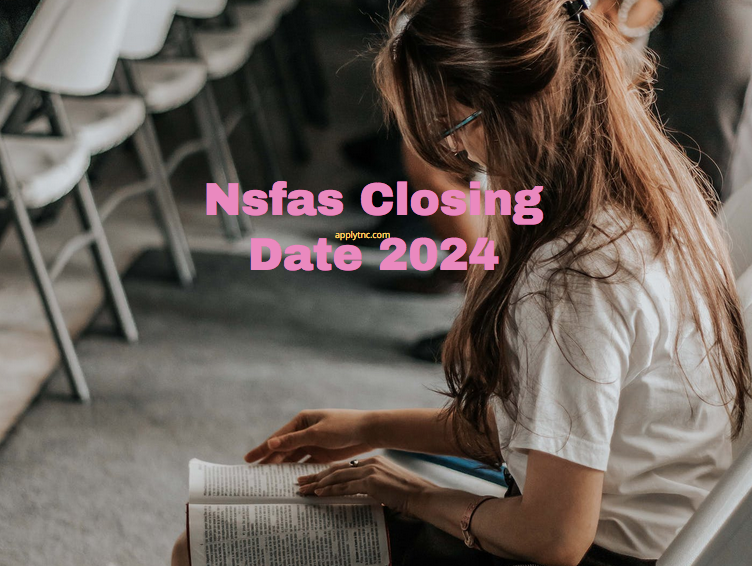 Nsfas Closing Date 2024 Apply for College