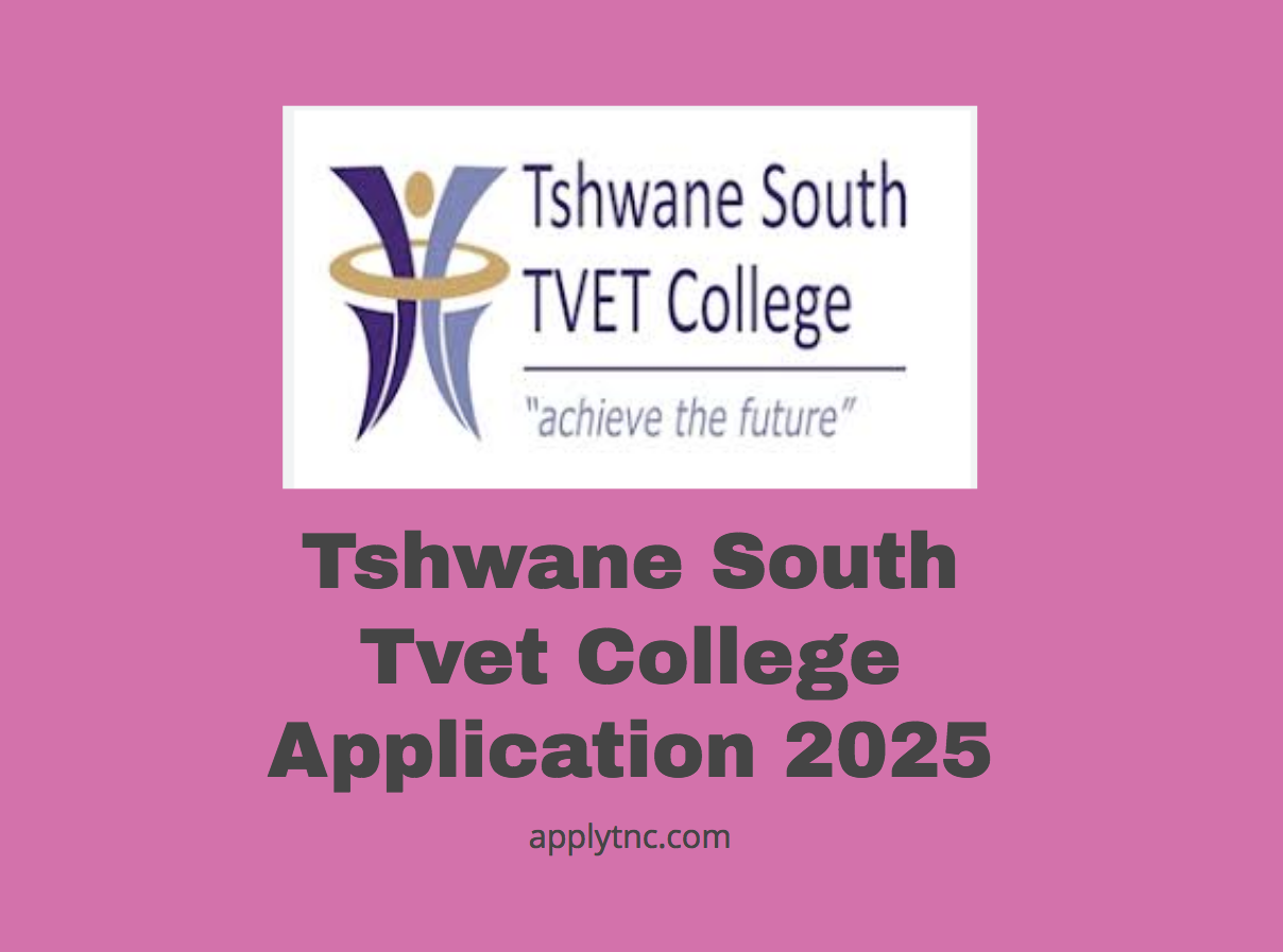 Tshwane South Tvet College Application 2025 Apply for College