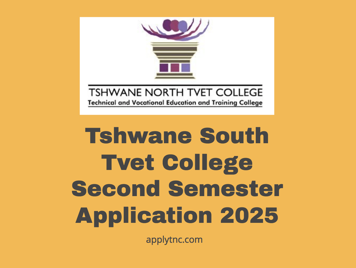 Tshwane South Tvet College Second Semester Application 2025 Apply for