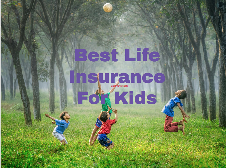 Best Life Insurance For Kids - Apply for College