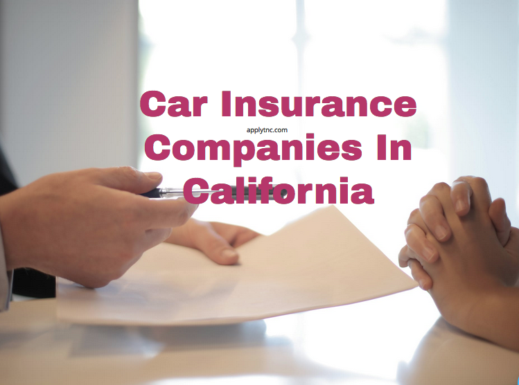 Car Insurance Companies In California Apply for College