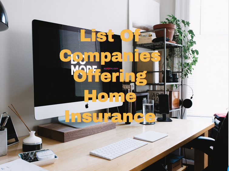 list-of-companies-offering-home-insurance-apply-for-college